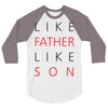 LIKE FATHER AND SON 3/4 Sleeve Shirt