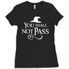 you shall not pass Ladies Fitted T-Shirt