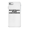 rugbyball is my girlfriend iPhone 7 Case