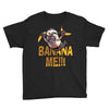 banana mee!!! Youth Tee