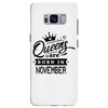 Queens Are Born In November Samsung Galaxy S8 Plus