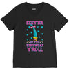 birthday troll sister V-Neck Tee