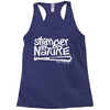 stranger by nature Racerback Tank