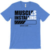 muscles installing T-Shirt
