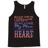 my mom is in heaven forever Tank Top