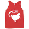 chiken butt Tank Top
