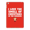 smell of christmas in the morning iPad Mini 4