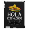 hola bitchachos iPad 3 and 4 Case