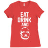 eat drink and b Ladies Fitted T-Shirt