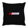 boring Throw Pillow