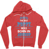 The Best Poppy Was Born In August Zipper Hoodie