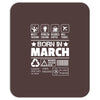 Born In March Mousepad