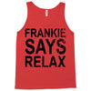 Frankie Says Relax Tank Top