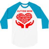 autism mom my heart 3/4 Sleeve Shirt