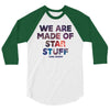 We Are Made Of Star Stuff 3/4 Sleeve Shirt