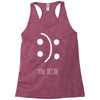 you decide Racerback Tank