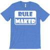 rule maker T-Shirt