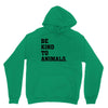 Be Kind To Animals Unisex Hoodie