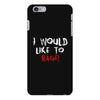 I Would  Like To Rage iPhone 6 Plus/6s Plus Case