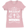 I Am One Blessed Momma Ladies Fitted T-Shirt