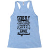 This Girl Is Taken By A Super Sexy April Boyfriend Racerback Tank