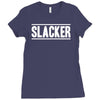 slacker Ladies Fitted T-Shirt