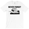 never forget (2) T-Shirt