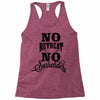 no retreat, no surrender. Racerback Tank