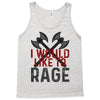 I WOULD LIKE TO RAGE Tank Top