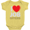 i love job offers Baby Onesie