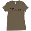 you're Ladies Fitted T-Shirt