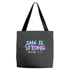 she is strong Tote Bags