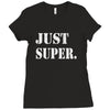 just super Ladies Fitted T-Shirt