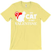 my cat is my valentine (2) T-Shirt
