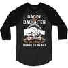 daddy and daughter  always heart to heart 3/4 Sleeve Shirt