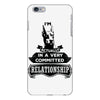 I Am Doberman Pinscher Actually In A Very Commited Relationship iPhone 6/6s Plus Case