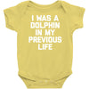 i was a dolphin in my previous life Baby Onesie