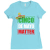 cinco de mayo  drunk lives matter Ladies Fitted T-Shirt