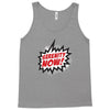 serenity now ! Tank Top