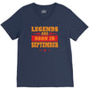 Legends Are Born In September V-Neck Tee