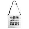 back off i have a crazy grandpa and i'm not afraid to user him Adjustable Strap Totes