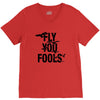 Fly You Fools V-Neck Tee