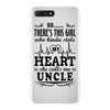 There's This Girl Who Stole My Heart She Calls Me Uncle iPhone 7 Plus Case