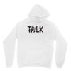WE TALK Unisex Hoodie