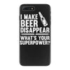 i make beer disappear! iPhone 7 Plus Case