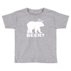 new bear deer beer funny Toddler T-shirt