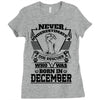 Never Underestimate Dog Rescuer Who Was Born December Ladies Fitted T-Shirt