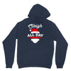 sleigh all day Unisex Hoodie