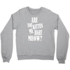 kitten me right now Crewneck Sweatshirt