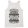 Real Kings Are Born On November 1 Tank Top